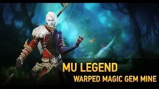 MU Legend - Warped Magic Gem Mine