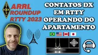 ARRL RTTY ROUNDUP 2023 OPERANDO DO APARTAMENTO VÁRIOS DX