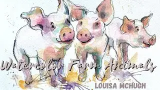 Watercolor Farm Animals with Louisa Mchugh
