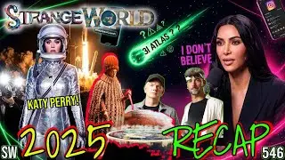 Strange World 546 Recap 2025 CALL IN SHOW - DJ Curious & Mark Sargent
