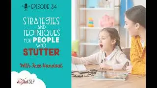 EP34 - Strategies and Techniques for People Who Stutter