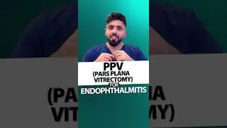 PPV for ENDOPHTHALMITIS