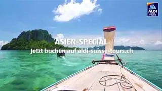 Asien-Special | Exotische L&auml;nder besuchen mit ALDI SUISSE TOURS