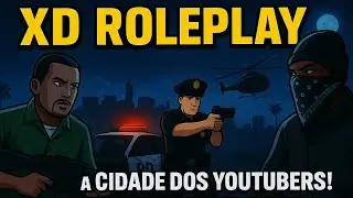 Vire um YouTuber Famoso no XD Roleplay! Dicas e Segredos Revelados GTA SAMP ANDROID/PC