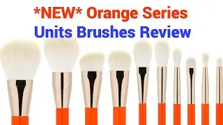 *NEW* Units Brush Orange Series Review & Orange Makeup Demo