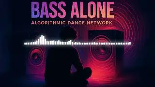 Algorithmic Dance Network &ndash; Bass Alone
