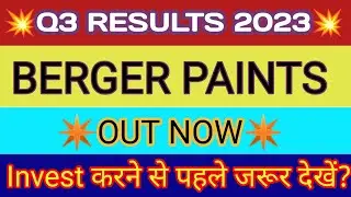 Berger Paints Q3 Results 2023 | Berger Paints Results | Berger Paints Share Latest News