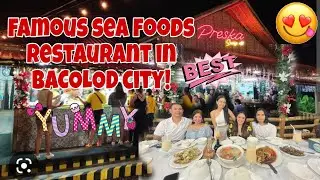 PRESKA SEA FOODS | FAMOUS RESTAURANT IN BACOLOD CITY |  AnnaJoe VLOGS