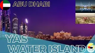Yas Island Abu Dhabi | See one of the top places to visit in UAE | Hosted by kafas Tourism