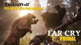 Far Cry Primal 60fps PS5 Let's Play Episode 2