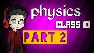 physics | ch-1| part 2 | class 10 |||aancert