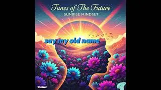 Sunrise Midset - Full Album - Tunes of The Future