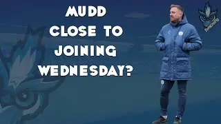 MUDD CLOSE TO JOINING WEDNESDAY ? 