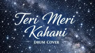 Teri meri kahani drum 🥁 cover My first instrumental music 