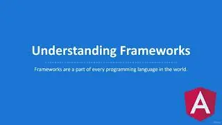 01 Understanding Angular Framework - Angular Tutorial