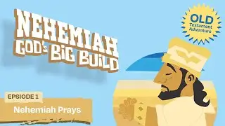 Nehemiah: God's Big Build Video 1