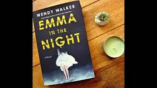 EMMA IN THE NIGHT - Thriller Mystery Suspense Fiction audiobook by Wendy Walker