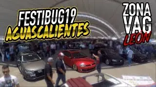 FESTIBUG 19 VISITANDO AGUASCALIENTES CON EL CLUB