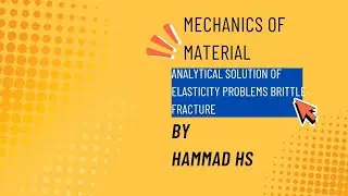 | Analytical Solutions Of Elasticity Problems Brittle Fracture |