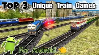 Top 3 Unique Train Simulator Games for Android 2021 | New Train Game | 2021 | New Game | By TG