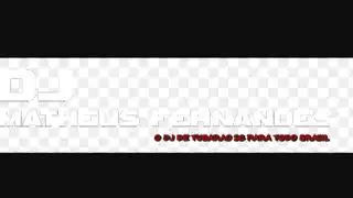 DJ matheus mega funk as mais tocada en 2018