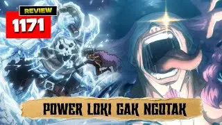 FULL REVIEW OP 1171 - OVERPOWER!! MERINDIINNGG... LOKI KELASNYA UDAH BEDA WOOYY!!!