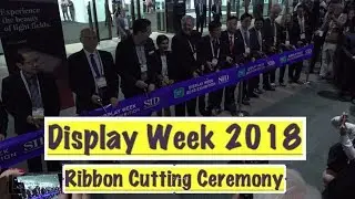 Ribbon Cutting Ceremony at Display Week 2018 in Los Angeles