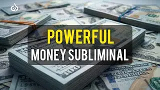 Powerful Money Subliminal &ndash; Watch Your Bank Balance Grow (888Hz)