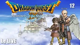 DRAGON QUEST IX - Le Live - Let's PLAY FR - Episode 12 - Le Pahoehoe #dq9 #nds