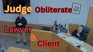 Judge OBLITERATES Lawyer and Client for Wasting Court’s Time!