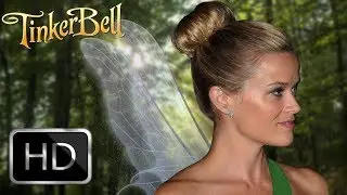 Tinker Bell live action movie (2020) Reese Witherspoon HD (Fanmade)