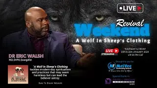 🔴 [#LIVE]  Weekend Revival // A Wolf In Sheep's Clothing - with Dr Eric Walsh (PART 1 of 2)