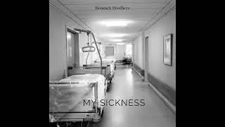 My Sickness - Remuck Brothers Band (Original Music)