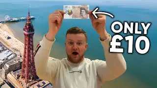 &pound;10 DAY OUT in Blackpool! - Budget Travel CHALLENGE
