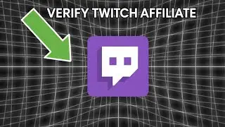 How to verify your Twitch Affiliate account - step by step