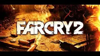 Far Cry&reg; 2 - Part 05 - |#steam|#linux|#UbisoftMontreal|#ubisoft|