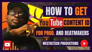 HOW TO GET YOUTUBE CONTENT ID FOR PRODUCERS AND BEATMAKERS | MUSIC INDUSTRY TIPS