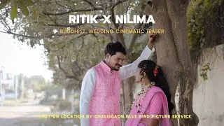 Ritik x Nilima Buddhist Cinematic Wedding Teaser 4k | 2023 | Blue bird Picture