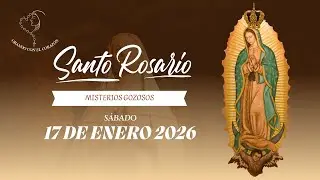 EL SANTO ROSARIO 17 DE ENERO DEL 2026 - ORANDO CON EL CORAZÓN💖