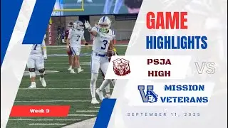 Week 3 Highlights: Mission Veterans at PSJA High