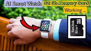 32,GB Memory card working new trick on A1 smart watch