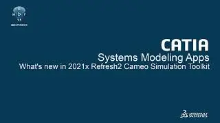 What's new in 2021x Refresh2 Cameo Simulation Toolkit