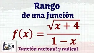 Rango de una función racional y radical f(x)=√(x+4)/(1-x) | La Prof Lina M3