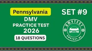 Pennsylvania DMV Practice Test 2026 | 18 REAL TEST QUESTIONS SET #9 |DMV Driving Test |DMV Test 2026