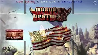 Heavens Heathens - Revolution (Intro) | Loc Saint | Eye Luk | Enfluentz