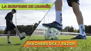 Meilleures que la Mercurial et la Phantom?!? - Playtest de la Skechers Razor et SKX