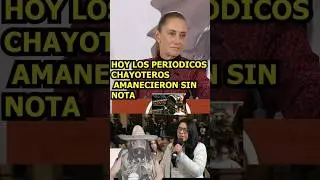 hoy los periodicos chayoteros amanecieron sin Nota🤣😂 #new #Noticias #mexico #NewVideo #News #trump