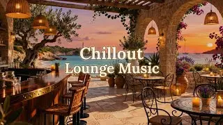 Chillout Café del Mar Style | Sunset Chill Music 🎶(Relaxing Lounge Mix) | Vol. 02