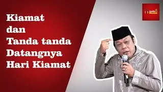 Kiamat dan tanda datangnya hari kiamat - KH Zainuddin MZ