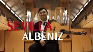 Isaac Albeniz | Sevilla (Trans. Andrés Segovia) | Deion Cho
